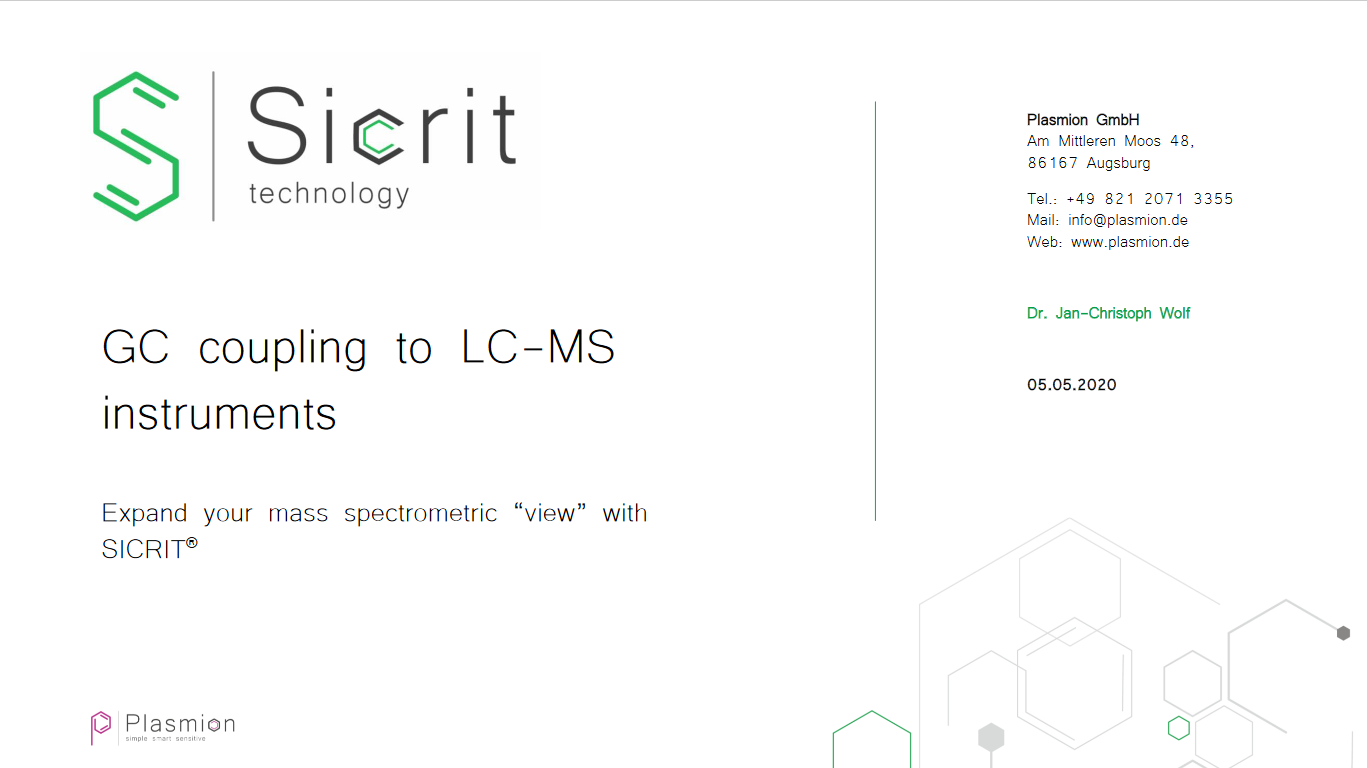 Plasmion: GC Coupling to LC-MS Instruments - Expand your Mass Spectrometric “View” with SICRIT